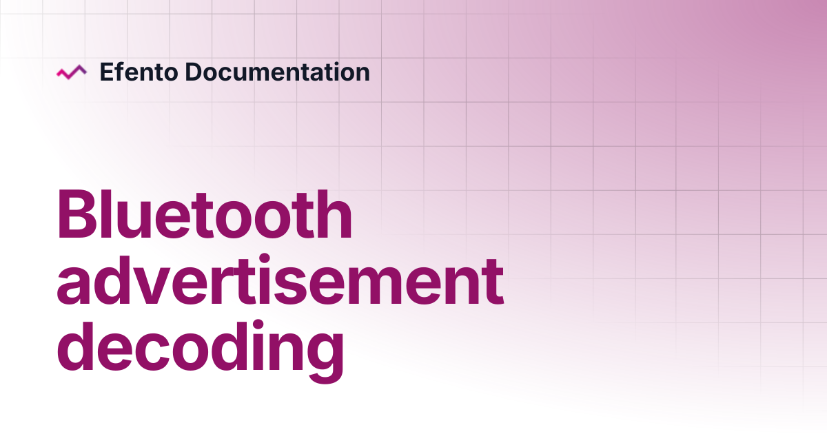 Bluetooth advertisement decoding | Efento BLE loggers | Efento ...
