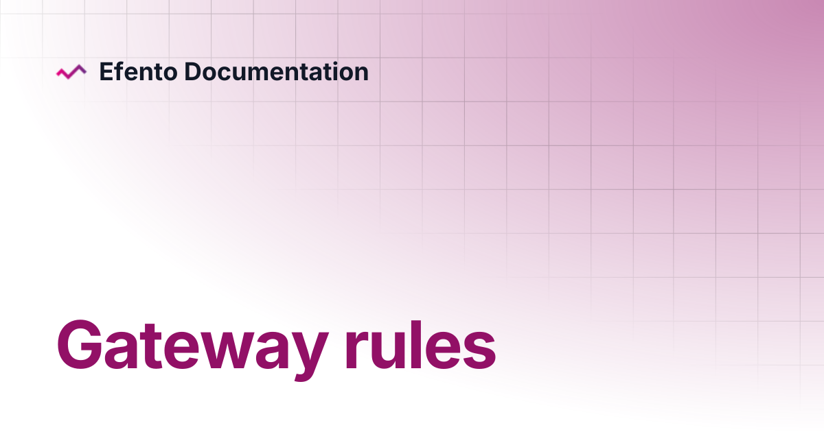 Gateway rules | Efento Cloud | Efento Documentation