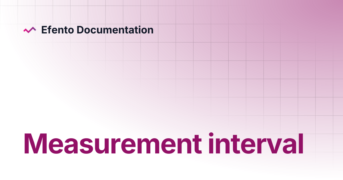Measurement interval | NB-IoT loggers | Efento Documentation